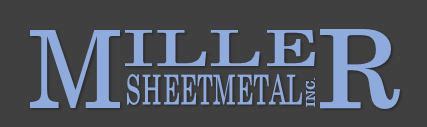 Miller Sheetmetal, Inc. Company Profile 